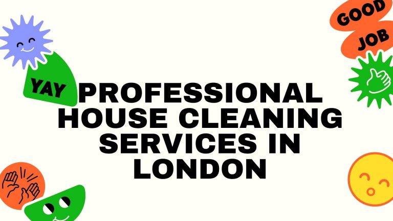 How to choose professional house cleaning & clearing services in London?